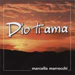 Dio ti ama - album del cantautore Marcello Marrocchi